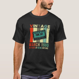 Camiseta Vintage Março De 1980 40 Anos Sendo Incrível 40