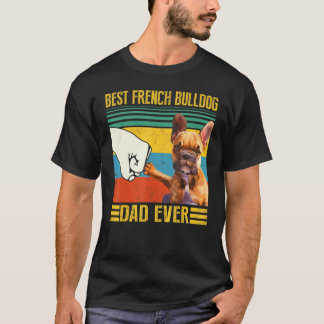 Camiseta Vintage Melhor Pai De Buldogue Francês Nunca Para