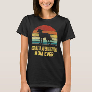 Camiseta Vintage Melhor Pastor Anatólico Mãe Nunca