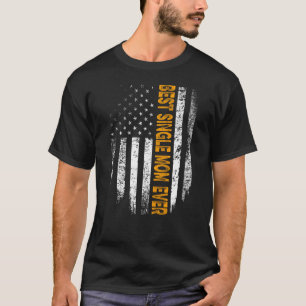 Camiseta Vintage Melhor Solteiro Mãe Nunca Bandeira Mãe Ame