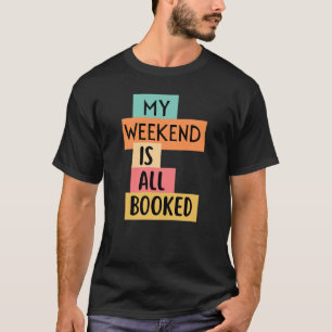 Camiseta Vintage Meu Fim De Semana Está Tudo Reservado