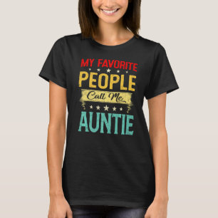 Camiseta Vintage, minhas Pessoas favoritas me chamam de tia