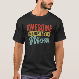 Camiseta Vintage Mother's Day Women Awesome Like My Funny M