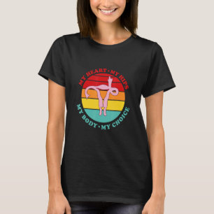 Camiseta Vintage My Heart My Hips My Body My Choice Feminis