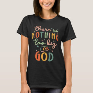 Camiseta Vintage Nada Muito Grande Para Deus Inspirador