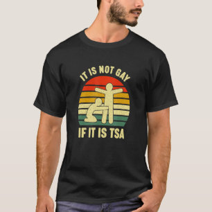 Camiseta Vintage Não É Gay Se For Segurança Tsa