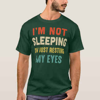 Camiseta Vintage Não Estou Dormindo Só Estou Descansando Os