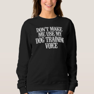Camiseta Vintage Não me faça usar meu cão treinando voz