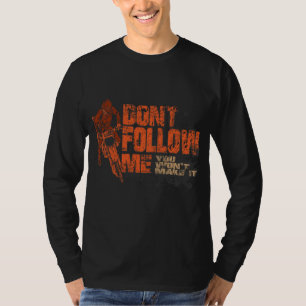 Camiseta Vintage Não me segue Biker Motocross MX Dirt Bi