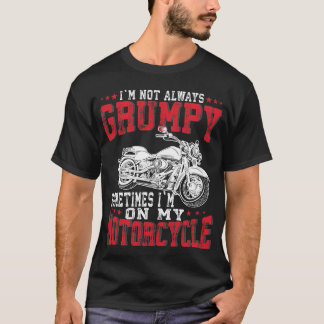 Camiseta Vintage Not Always Grumpy Motorcycle Rider Biker
