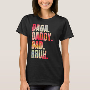 Camiseta Vintage Pai Dia Dada Pai Bruh Tie Dye 1