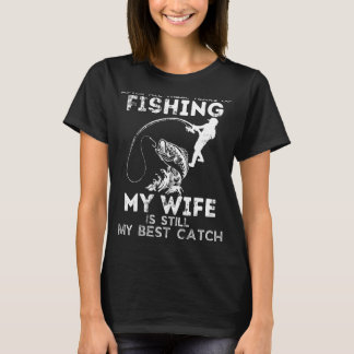 Camiseta Vintage Pesca Pai Minha Esposa Ainda É Meu Melhor 