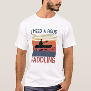 Camiseta Vintage Preciso De Um Bom Paddling Kayaking Kayake