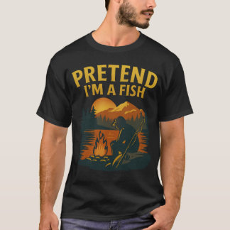 Camiseta Vintage Pretend I’m A Fish Funny Fishing fisherman
