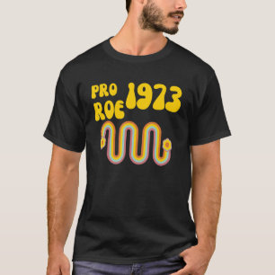 Camiseta Vintage Pro Choice Pro Roe 1973 Protege Ri feminin