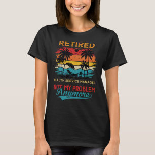 Camiseta Vintage Recansado Health Service Manager Não Meu P