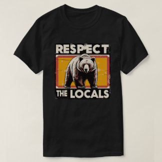 Camiseta Vintage Respeita O Aviso Dos Ursos Locais