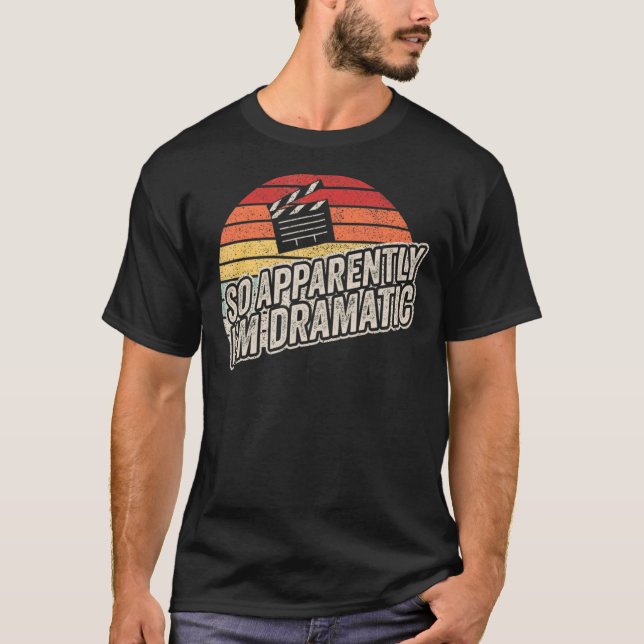 Camiseta Vintage Retro Aparentemente sou Ator Dramático (Frente)
