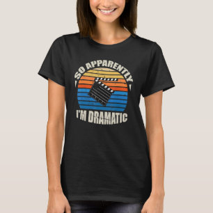 Camiseta Vintage Retro Aparentemente sou Dramatic Funny Act
