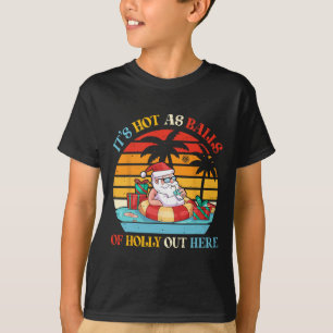 Camiseta Vintage Retro Está Quente Como Holly Aqui Fora Bon
