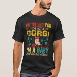Camiseta Vintage Retro Eu Não Sou Uma Mãe De Corgi Eu Disse
