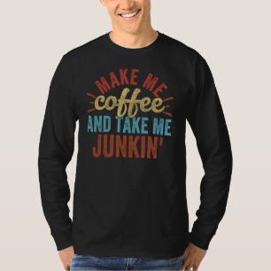 Camiseta Vintage Retro Faz-Me Café E Leva-Me A Junkin.