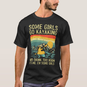 Camiseta Vintage Retro Girls Vão Kayaking Beber Demais Kay
