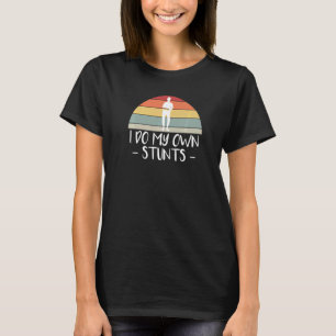 Camiseta Vintage Retro I Do My Self Stunes Broken Arm Premi