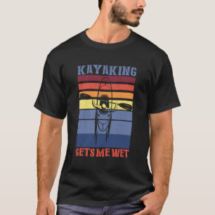 Camiseta Vintage Retro Kayaking me deixa molhado