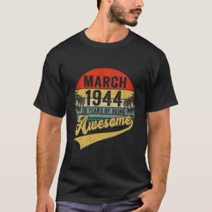 Camiseta Vintage Retro March 1944 78º Aniversário Oferece