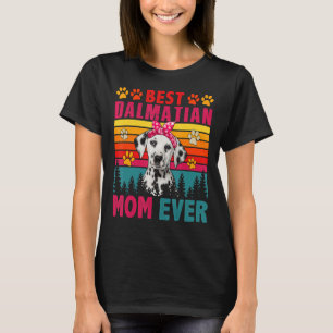 Camiseta Vintage Retro Melhor Mãe Dalmática Alguma Vez Cão 