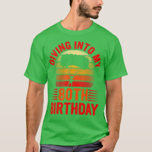 Camiseta Vintage Retro Mergulhando Em Meu 80 Birthday Skydi