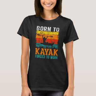 Camiseta Vintage Retro Nascido Para Remar De Kayak Forçado