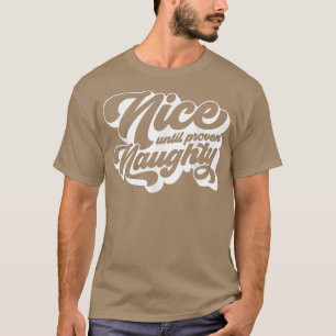 Camiseta Vintage Retro Nice Até O Comprovado Xmas Engraçado