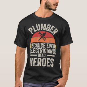 Camiseta Vintage Retro Plumber Porque Até Eletricianos