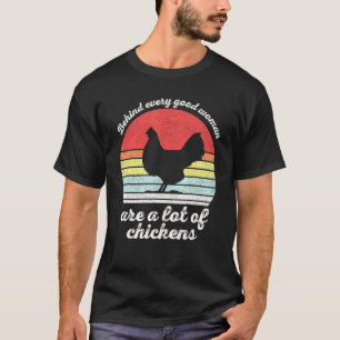 Camiseta Vintage Retro Por trás de toda boa mulher há muito