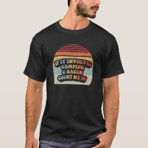 Camiseta Vintage Retro Se Envolver Camping & Bacon Count Me