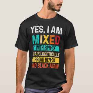 Camiseta Vintage Retro Sim Estou Misturado Com Preto Sem Pe