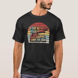 Camiseta Vintage Retro Um Dia Sem Videos games É Como Ga