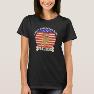 Camiseta Vintage Retro USA Flag Best Chihuahua Dog Mãe Nunc