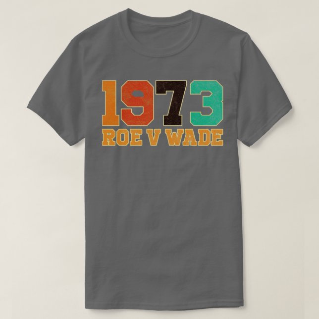 Camiseta Vintage Roe V Wade 1973 (Frente do Design)