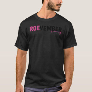 Camiseta Vintage Roevember Woman Pro Choice Roe Novembro Re