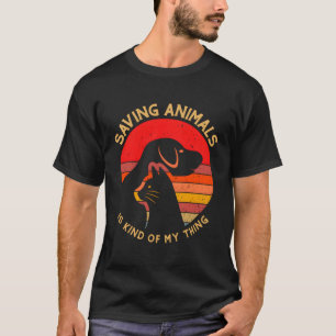 Camiseta Vintage Salvando Animais É Uma Espécie De Coisa Qu