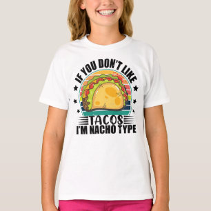 Camiseta Vintage Se você não gosta de tacos Eu sou Nacho Ti