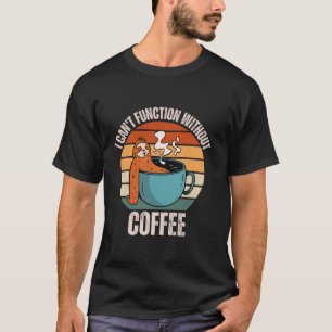 Camiseta Vintage Sloth, não consigo funcionar sem amor ao c