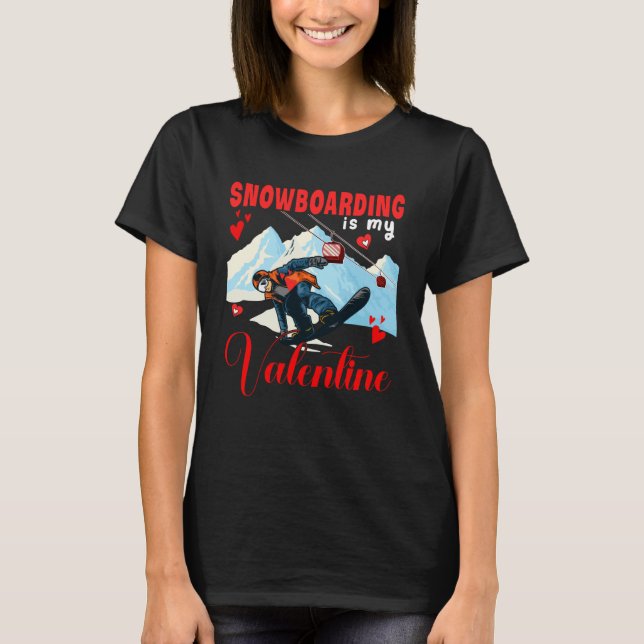 Camiseta Vintage Snowboarding Is My Valentine Cute Costume  (Frente)