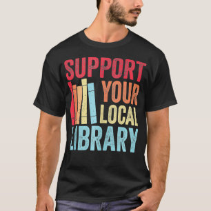 Camiseta Vintage Suporta Os Leitores Do Livro Da Biblioteca