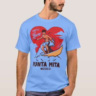 Camiseta Vintage Surfing Youll Love Punta Mita Mexico Retro