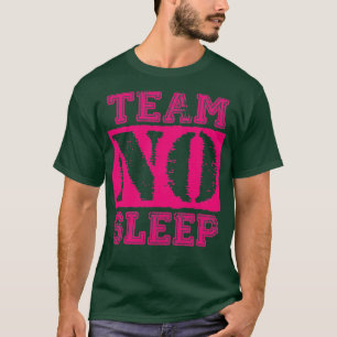 Camiseta Vintage Team No leep Deep Pink Text