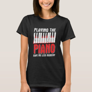 Camiseta Vintage Tocando Piano Me Torna Menos Um Pianis Ass